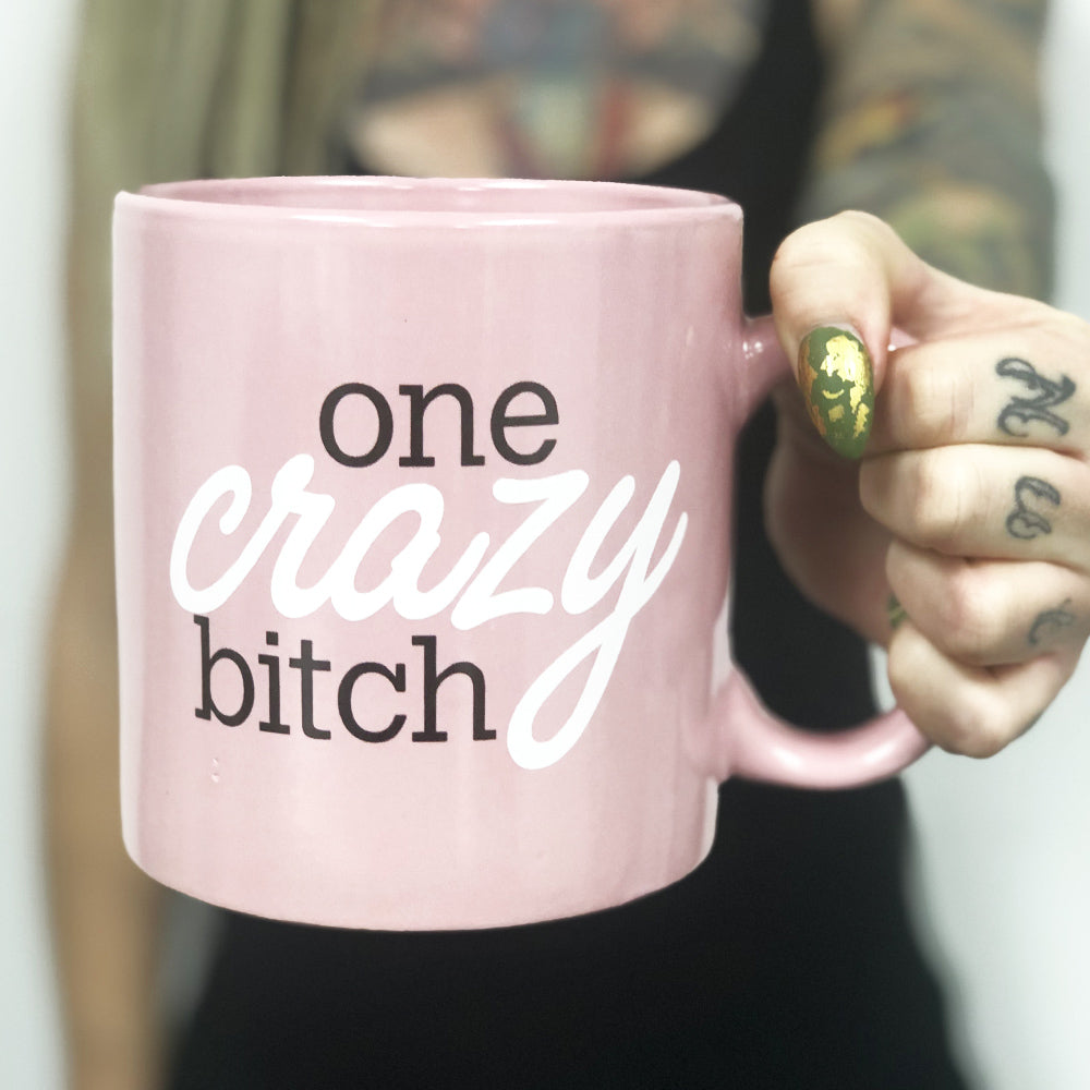 One Crazy Bitch Giant Mug