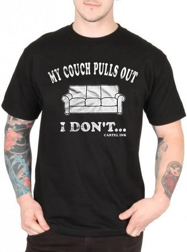 Men&#39;s My Couch Pulls Out, I Don&#39;t... Tee