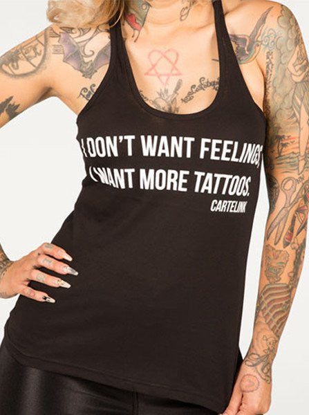 Women&#39;s I Don&#39;t Want Feelings, I Want Another Tattoo Tank
