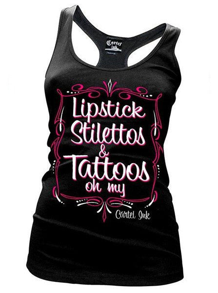 Women&#39;s &quot;Lipstick Stilettos and Tattoos Oh My&quot; Racerback Tank by Cartel Ink (Black) - www.inkedshop.com
