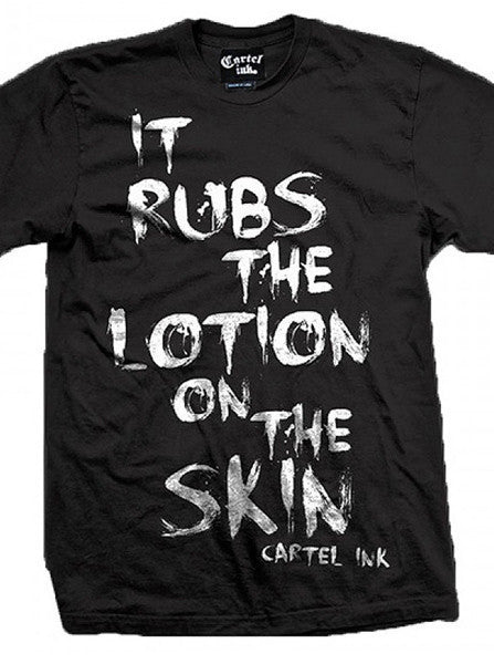 Men&#39;s It Rubs The Lotion On The Skin Tee