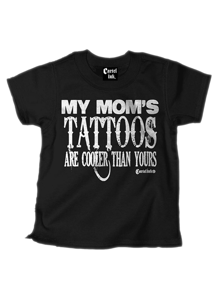 Kid&#39;s &quot;My Mom&#39;s Tattoos Are Cooler...&quot; Tee by Cartel Ink (Black) - InkedShop - 1