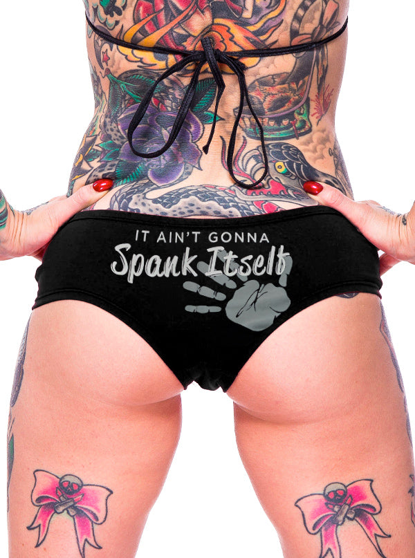Ain't Gonna Spank Itself Panties | Boy - Inked Shop
