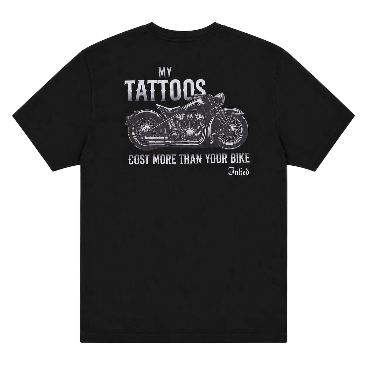 Men's Inked My Tattoos Cost More Than Your Bike T-shirt