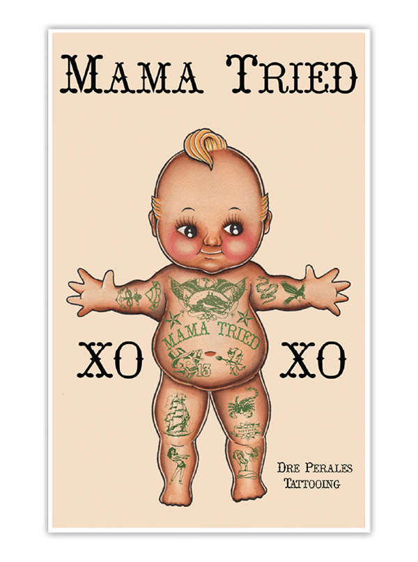 Mama Tried by Dre Perales