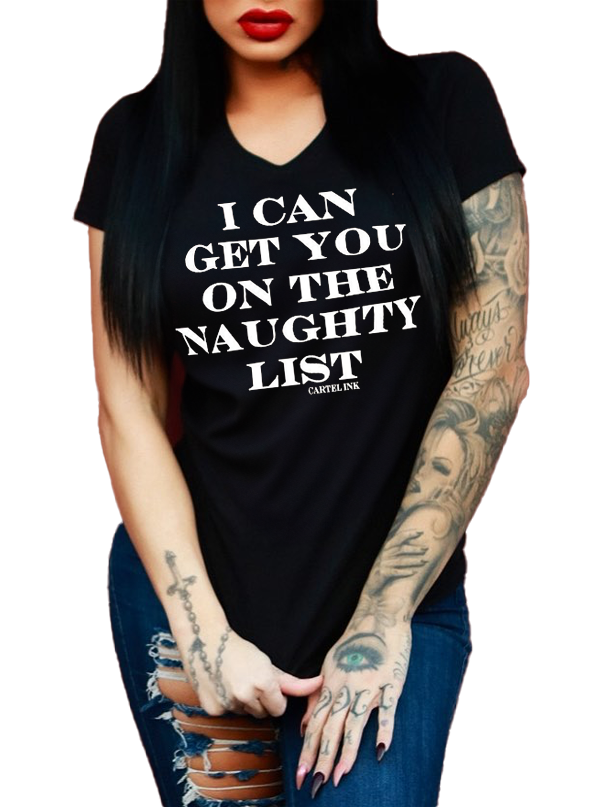 Women&#39;s I Can Get You On The Naughty List Tee