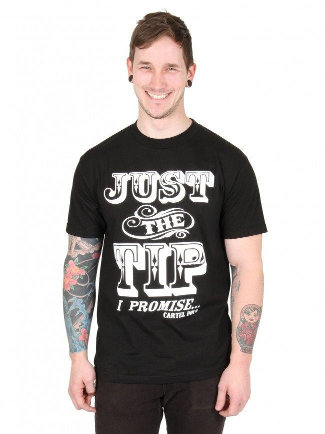 Men&#39;s &quot;Just The Tip, I Promise&quot; Tee by Cartel Ink (Black) - InkedShop - 2