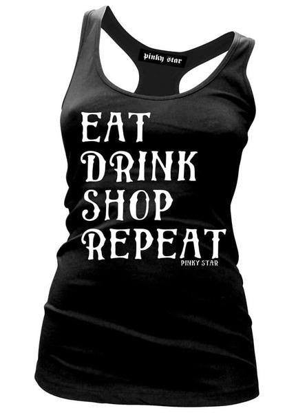 Women&#39;s &quot;Eat Drink Shop Repeat&quot; Collection by Pinky Star (Multiple Options) - www.inkedshop.com