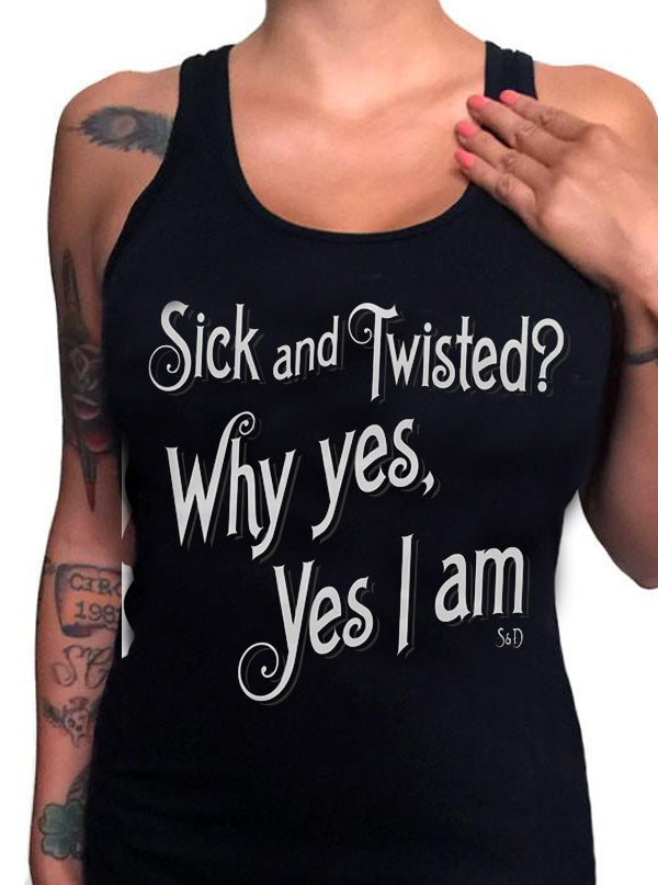 Women&#39;s Sick and Twisted Tank