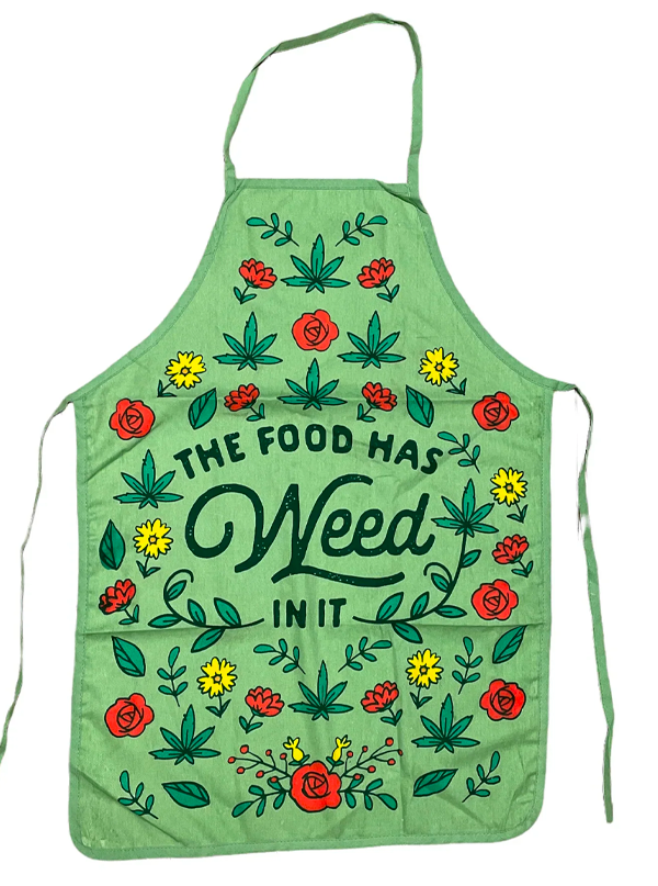 The Food Has Weed In It Apron