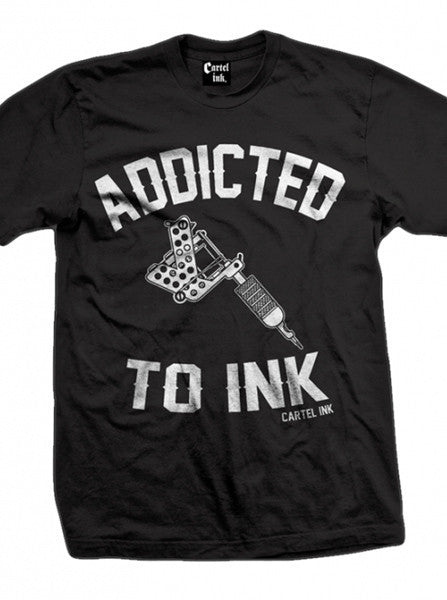 Men&#39;s &quot;Addicted To Ink&quot; Tee by Cartel Ink (Black) - www.inkedshop.com