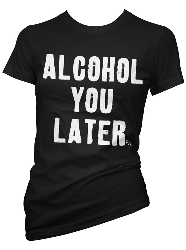 Women&#39;s Alcohol You Later Collection