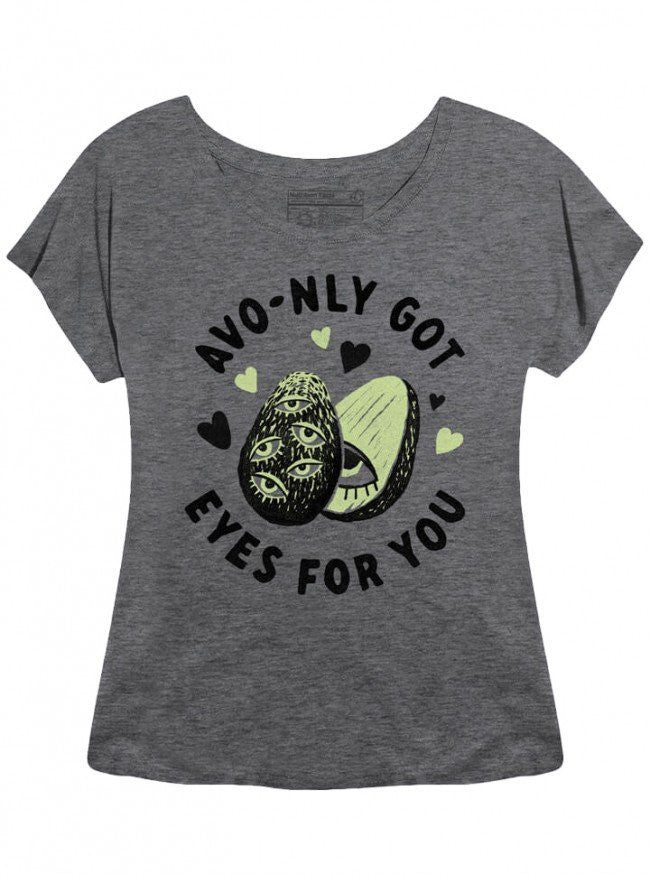 Women&#39;s &quot;Avo-nly Got Eyes For You&quot; Dolman Tee by Pyknic (Heather Grey) - www.inkedshop.com