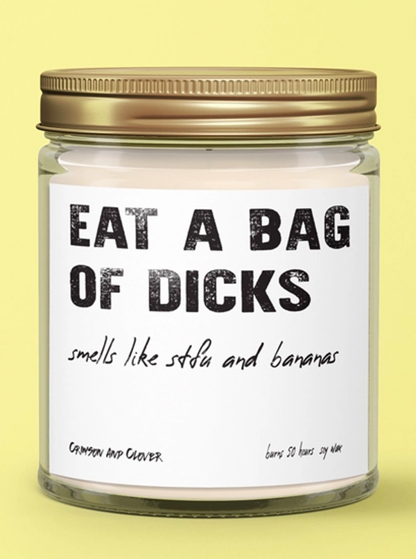 Eat a Bag of Dicks Candle