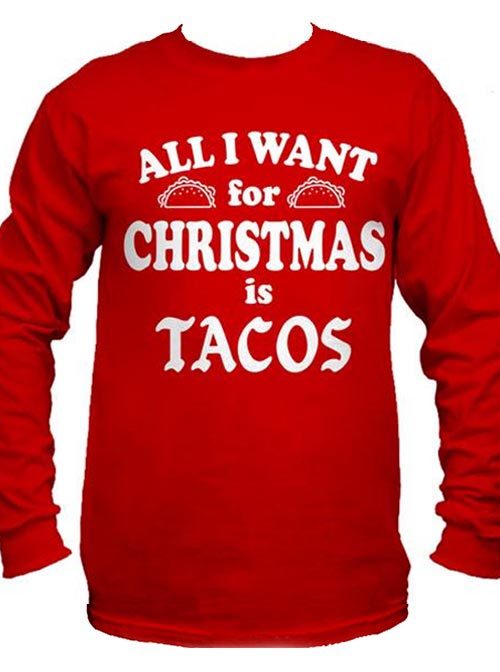 Men&#39;s All I Want For Christmas Is Tacos Long Sleeve Tee
