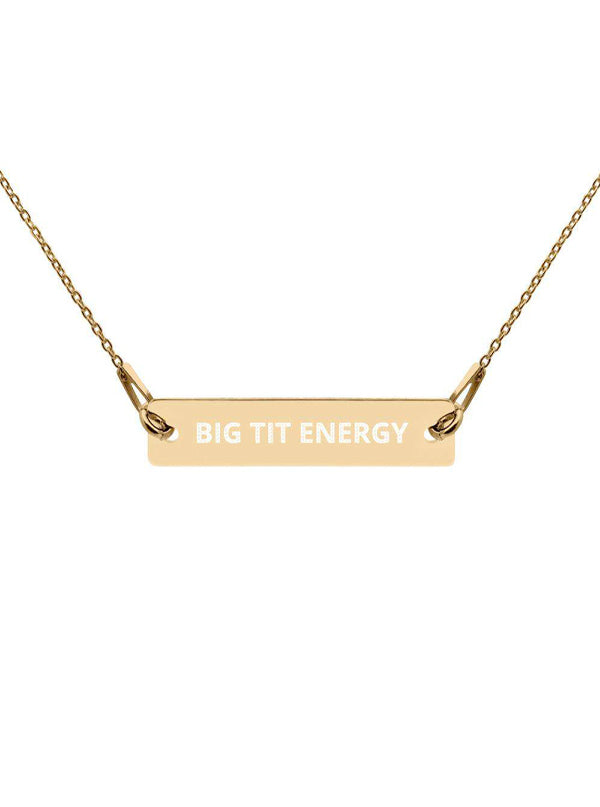 Big Tit Energy Engraved Bar Chain Necklace