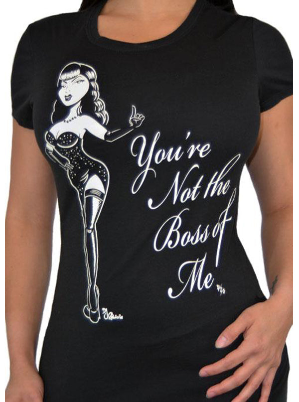 Women&#39;s You&#39;re Not the Boss of Me Tee