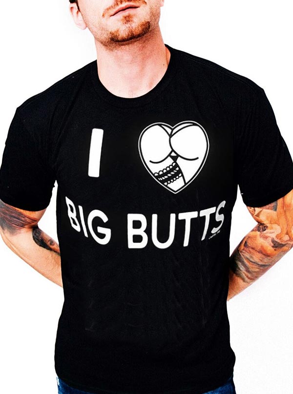 Men&#39;s I Love Big Butts Tee