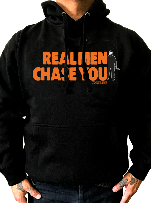 Unisex Real Men Chase You Hoodie