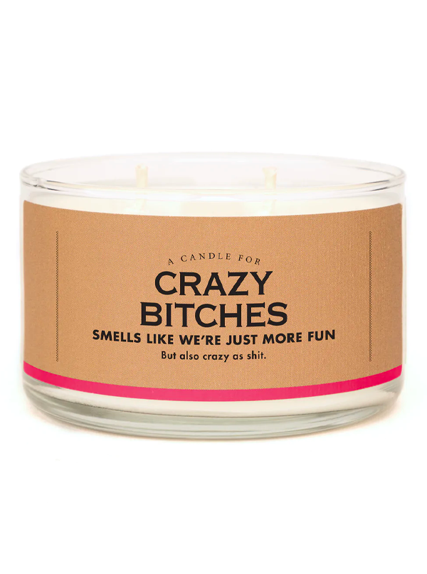 Crazy Bitches Candle