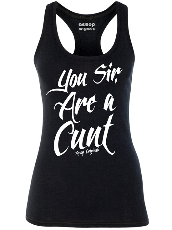 Women's You Sir, Are A Cunt Tank - Inked Shop