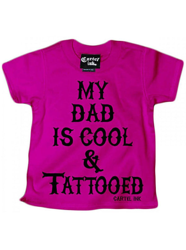Kid&#39;s My Dad is Cool &amp; Tattooed Tee