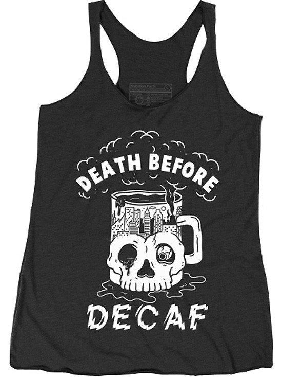 Women&#39;s &quot;Death Before Decaf&quot; Racerback Tank by Pyknic (Black) - www.inkedshop.com