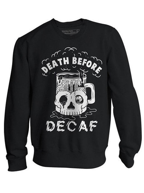 Unisex &quot;Death Before Decaf&quot; Crewneck Sweatshirt by Pyknic (Black) - www.inkedshop.com