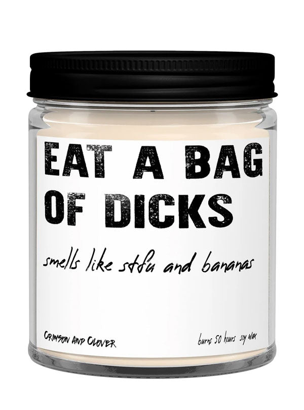 Eat a Bag of Dicks Candle