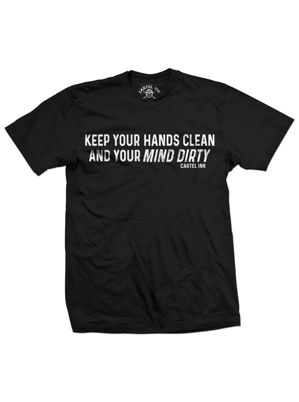 Men&#39;s Dirty Mind Clean Hands Tee