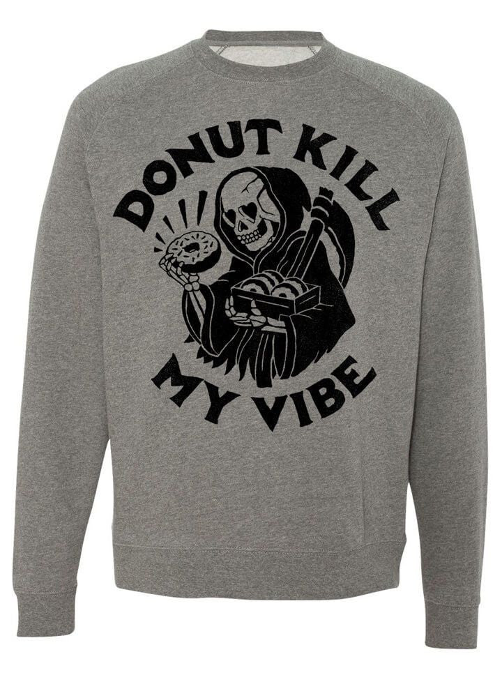 Unisex &quot;Donut Kill My Vibe&quot; Crewneck Sweatshirt by Pyknic (Heather Grey) - www.inkedshop.com