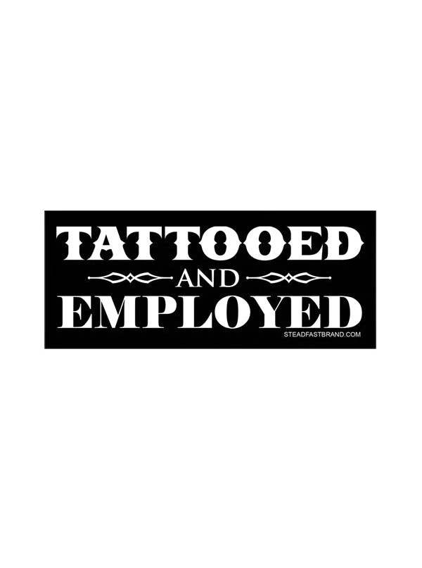Tattooed and Employed Vinyl Large Sticker