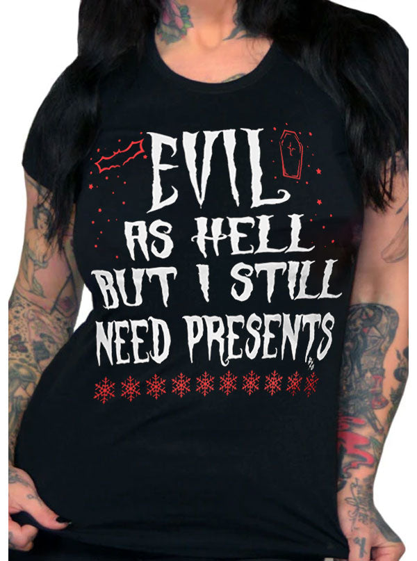 Women&#39;s Evil As Hell But I Still Need Presents Collection