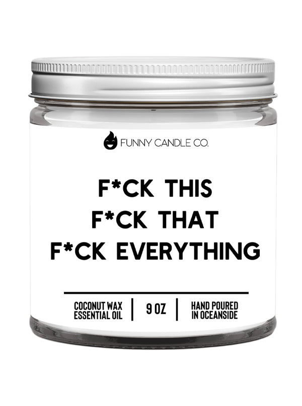 F*ck Everything Candle