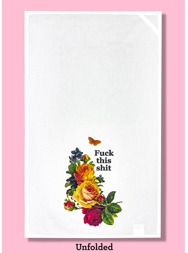 Fuck This Shit Floral Dish Towel