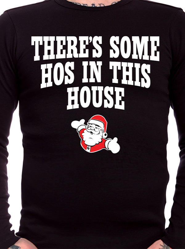 Men&#39;s There&#39;s Some Hos In This House Long Sleeve Tee