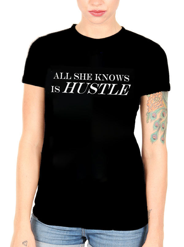 Women&#39;s All She Knows Is Hustle Tee