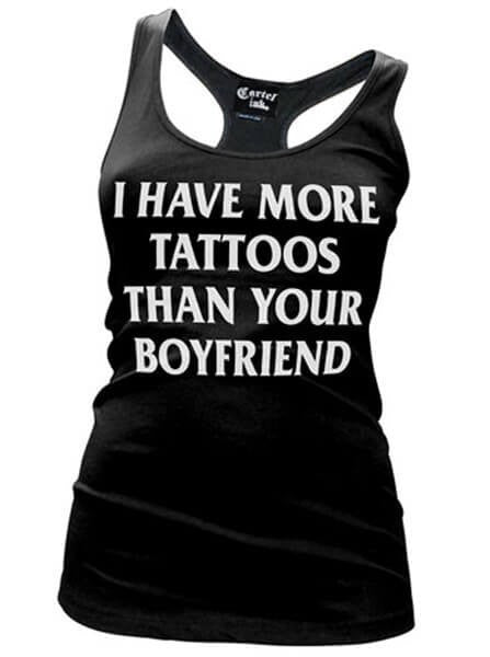 Women&#39;s &quot;I Have More Tattoos Than Your Boyfriend&quot; Racerback Tank by Cartel Ink (Black) - www.inkedshop.com