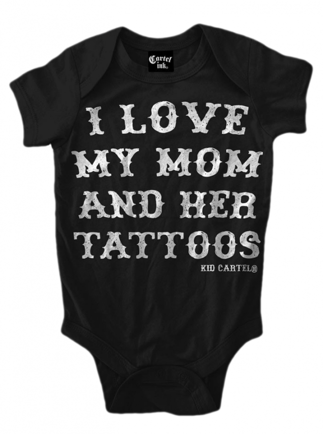 Infant&#39;s &quot;I Love My Mom And Her Tattoos&quot; Onesie by Cartel Ink (Black) - www.inkedshop.com