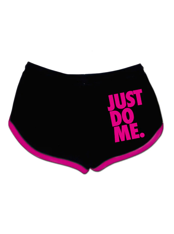 Women&#39;s Just Do Me Shorts