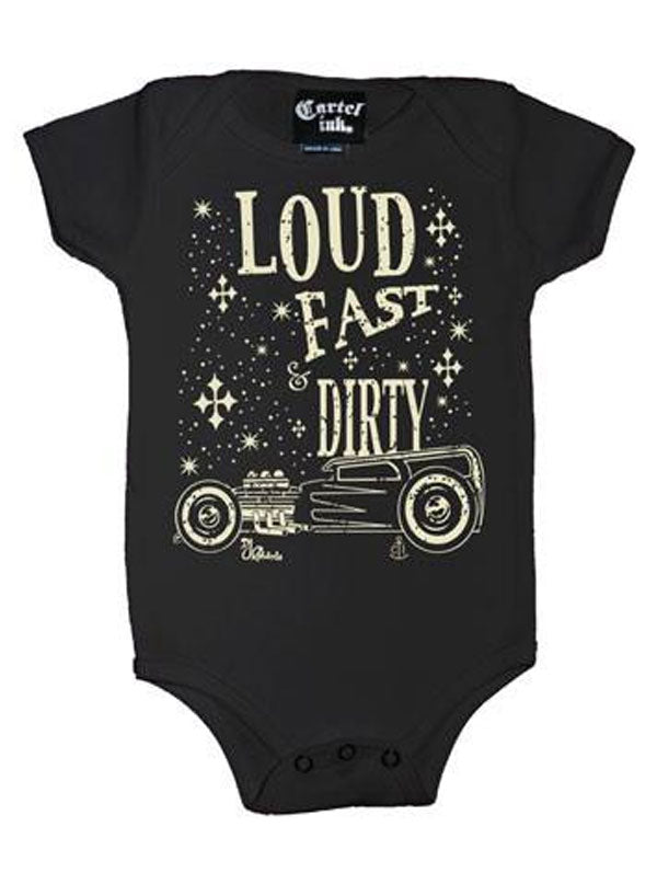 Infant&#39;s Loud Fast Dirty Onesie