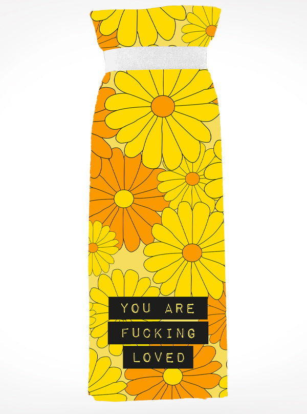 You Are Fucking Loved Kitchen Towel