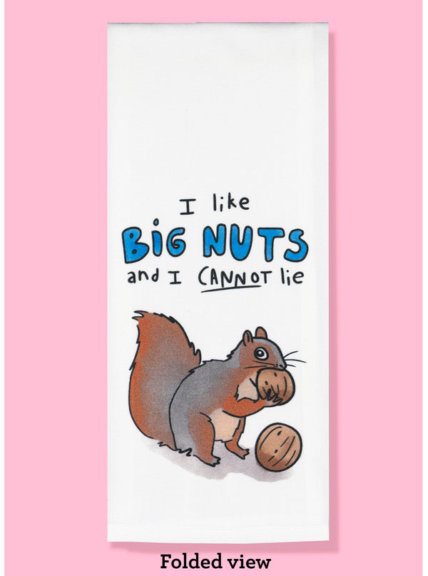 I Like Big Nuts Dish Towel
