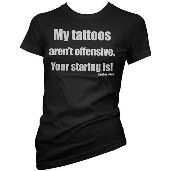 Women&#39;s &quot;My Tattoos Aren&#39;t Offensive&quot; Tee by Pinky Star (Black) - InkedShop - 2