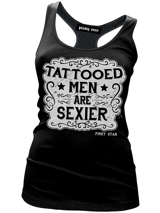 Women&#39;s &quot;Tattooed Men are Sexier&quot; Tank by Pinky Star (Black) - www.inkedshop.com