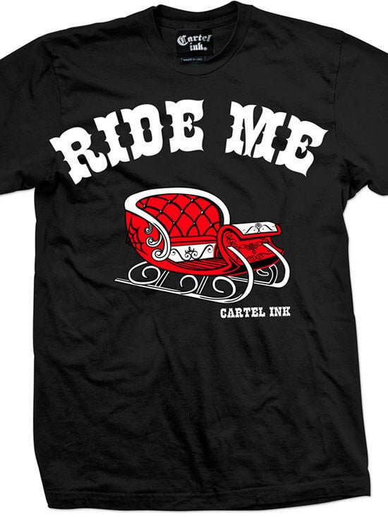 Men&#39;s &quot;Ride Me&quot; Tee by Cartel Ink (Black) - www.inkedshop.com