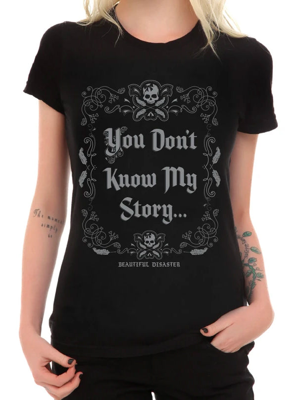 Women&#39;s You Don&#39;t Know My Story Tee