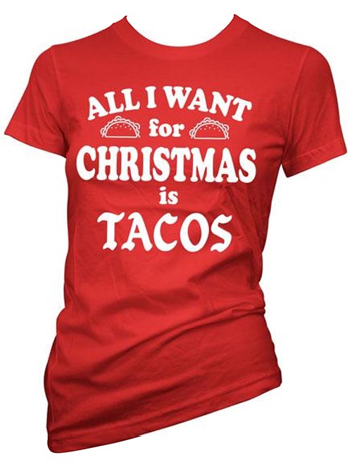Women&#39;s All I Want For Christmas Is Tacos Tee