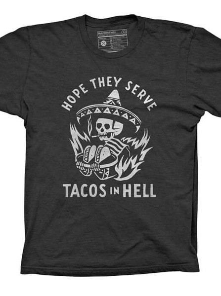 Men&#39;s &quot;Hope They Serve Tacos In Hell&quot; Tee by Pyknic (Heather Black) - www.inkedshop.com
