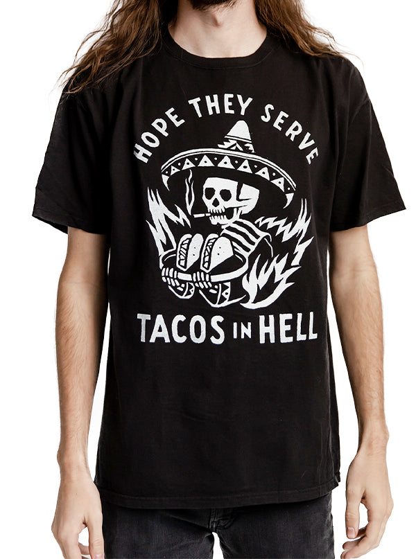 Men&#39;s Hope They Serve Tacos In Hell Tee